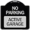 Signmission Designer Series Active Garage, Black & Silver Heavy-Gauge Aluminum Sign, 18" x 18", BS-1818-24353 A-DES-BS-1818-24353 - alternate 1